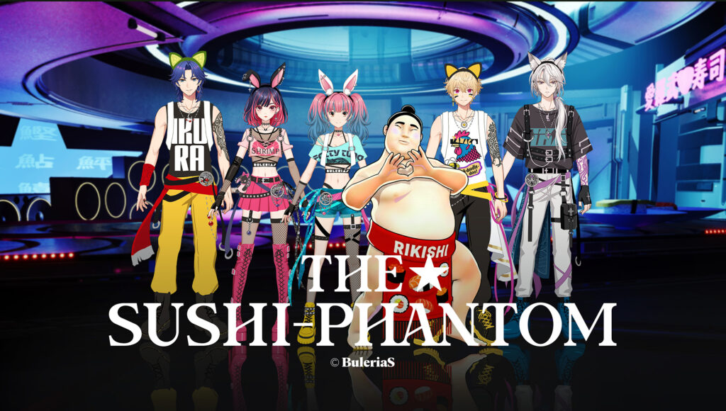 THE★SUSHI-PHANTOM 次世代寿司型バーチャルアーティスト 新メンバーオーディション！