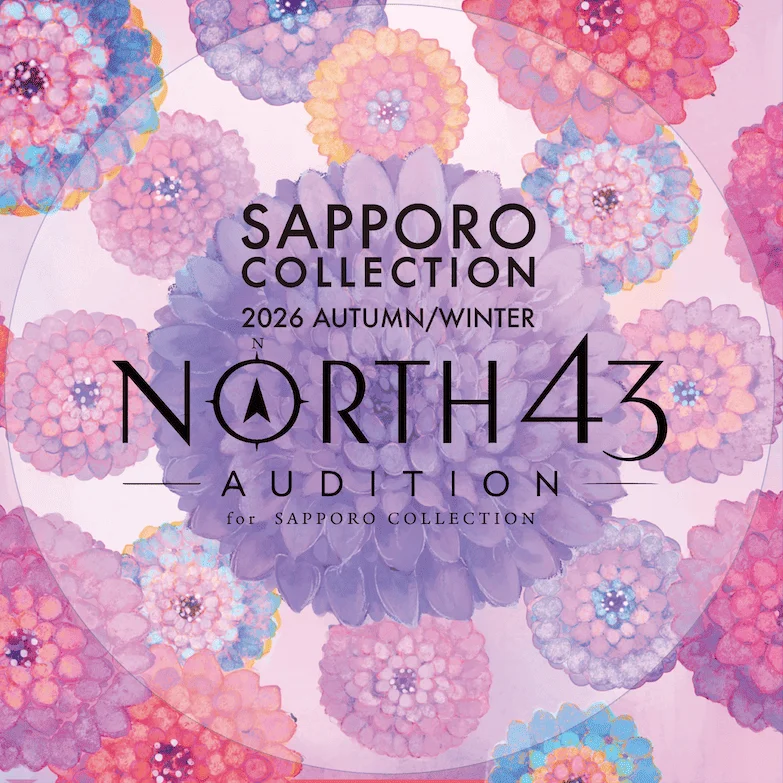 「NORTH43」オーディション for SAPPORO COLLECTIONAW